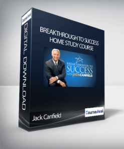 Jack Canfield - Breakthrough To Success Home Study Course