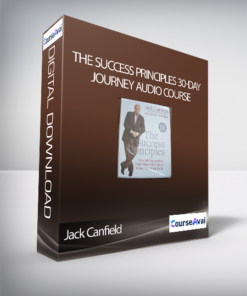 Jack Canfield – The Success Principles 30-Day Journey Audio Course
