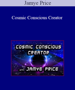 Jamye Price - Cosmic Conscious Creator