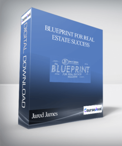 Jared James – Blueprint For Real Estate Success