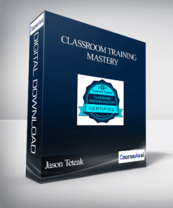 Jason Teteak – Classroom Training Mastery