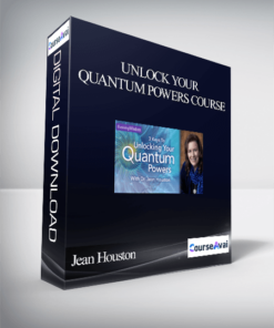 Jean Houston - Unlock Your Quantum Powers Course