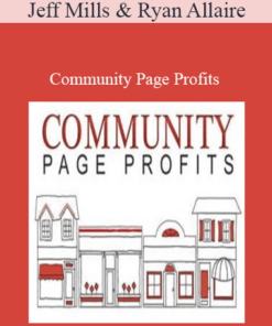 Jeff Mills & Ryan Allaire - Community Page Profits