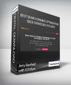 Jerry Banfield with EDUfyre - Best Search Engine Optimization (SEO) Strategies for 2017!