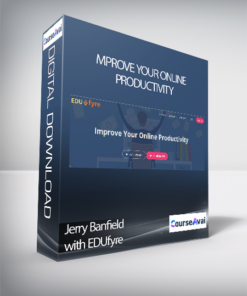 Jerry Banfield with EDUfyre - Improve Your Online Productivity