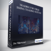 Joe Marwood - Trading For Yield - Swing Trading System