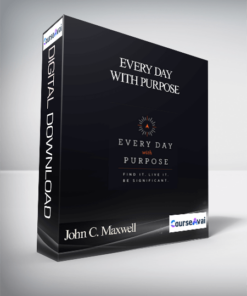 John C. Maxwell – Every Day With Purpose