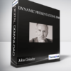 John Grinder – Dynamic Presentations 1986