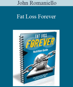 John Romaniello - Fat Loss Forever