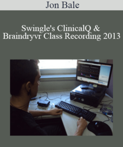 Jon Bale - Swingle's ClinicalQ & Braindryvr Class Recording 2013