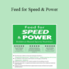 Jon Vredenburg - Feed for Speed & Power: Evidence-Based Sports Nutrition