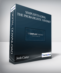 Jonh Carter – Simplertrading – The Probabilistic Mindset