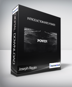 Joseph Riggio - Introduction Into Power