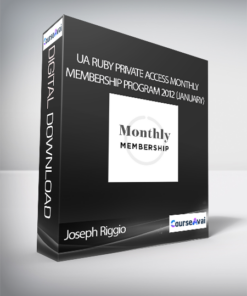 Joseph Riggio - UA Ruby Private Access Monthly Membership Program 2012 (January)