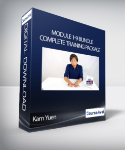 Kam Yuen - Module 1-9 Bundle: Complete Training Package