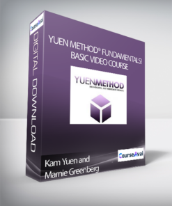 Kam Yuen and Marnie Greenberg - Yuen Method® Fundamentals! - Basic Video Course
