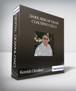 Kenrick Cleveland - Dark Side of M.O.M Coaching Calls