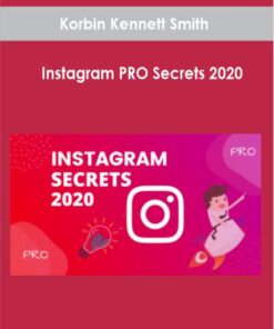 Korbin Kennett Smith - Instagram PRO Secrets 2020