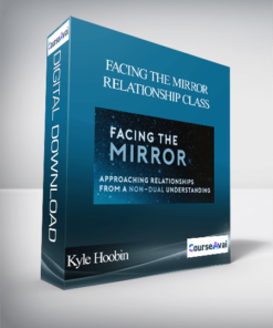 Kyle Hoobin - Facing The Mirror-Relationship Class