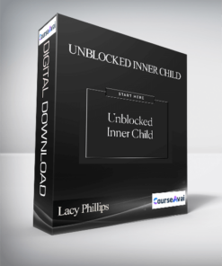 Lacy Phillips - Unblocked Inner Child