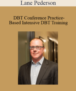 Lane Pederson - DBT Conference Practice-Based Intensive DBT Training