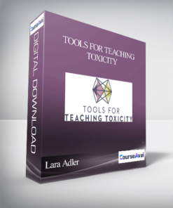 Lara Adler - Tools For Teaching Toxicity