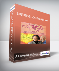 Liberating Evolutionary Love with Andrew Harvey & Chris Saade
