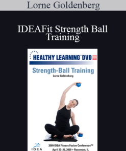 Lorne Goldenberg - IDEAFit Strength Ball Training