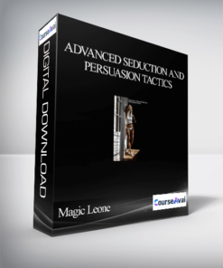 Magic Leone - Advanced Seduction And Persuasion Tactics