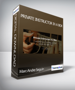 Marc-Andre Seguin - Private Instructor in a Box