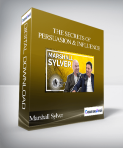 Marshall Sylver - The Secrets of Persuasion & Influence