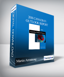 Martin Armstrong - 2018 Canadian Outlook Report