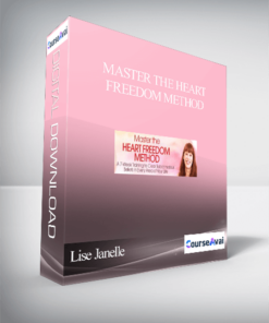 Master the Heart Freedom Method With Lise Janelle