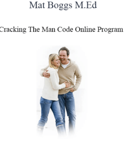 Mat Boggs M.Ed - Cracking The Man Code Online Program