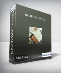 Matt Cook – Big Bang Course