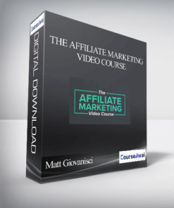 Matt Giovanisci - The Affiliate Marketing Video Course