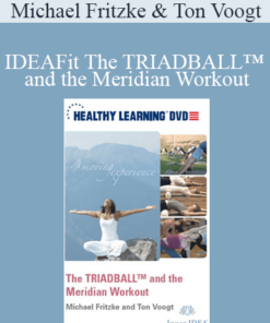 Michael Fritzke & Ton Voogt - IDEAFit The TRIADBALL™ and the Meridian Workout