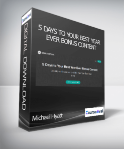 Michael Hyatt - 5 Days to Your Best Year Ever Bonus Content