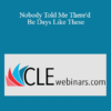 Michael Kahn Chris Osborn ReelTime CLE David Ferrante Laura Kim Michael Panagiotis Cindy Shapiro Nobody Told Me Thered Be Days Like These » Courses[GB]