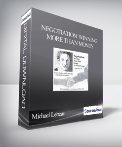 Michael Lebeau – Negotiation: winning more than money