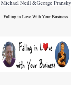 Michael Neill & George Pransky - Falling in Love With Your Business