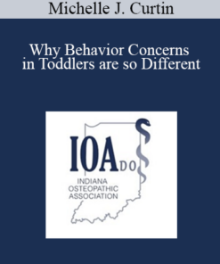 Michelle J. Curtin - Why Behavior Concerns in Toddlers are so Different