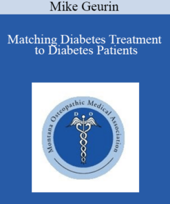 Mike Geurin - Matching Diabetes Treatment to Diabetes Patients