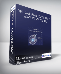 Monroe Institute (Hemi-Sync) - The Gateway Experience - Wave VII - Voyager