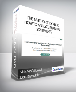 Nick McCullum & Ben Reynolds - The Investor's Toolbox: How To Analyze Financial Statements