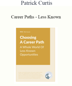 Patrick Curtis - Career Paths - Less Known