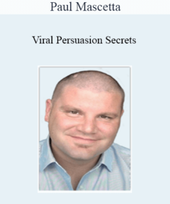 Paul Mascetta - Viral Persuasion Secrets