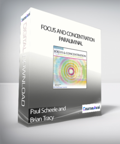 Paul Scheele and Brian Tracy - Focus and Concentration Paraliminal