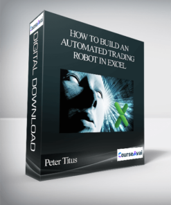 Peter Titus - How To Build An Automated Trading Robot In Excel