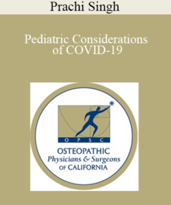 Prachi Singh - Pediatric Considerations of COVID-19